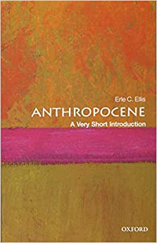 Anthropocene: A very short introduction